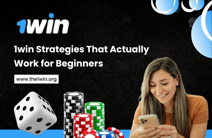 You are currently viewing 1win Strategies That Actually Work for Beginners