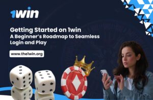 Read more about the article Getting Started on 1win: A Beginner’s Roadmap to Seamless Login and Play